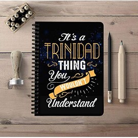 Unique Back To School Notebooks With First Name - It's a Trinidad Thing You Wouldn't Understand - 150 College Ruled Pages, Size: 5"x7" Spiralbound Notebook Student Study, Office