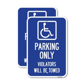 (2 Pack) Parking Only Violators Will Be Towed (Handicapped Symbol) | 18-Inch x 24-Inch Aluminum Parking Sign | Heavy Gauge, Rust Free Metal, Weatherproof, UV Protected & Fade Resistant