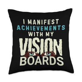 I Manifest Achievements with My Vision Boards Throw Pillow