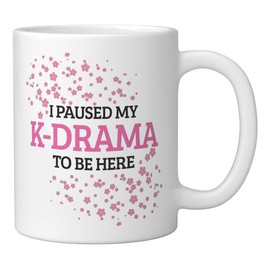 K-Drama K-Pop I Paused My K-Drama To Be Here Ceramic Mug, White