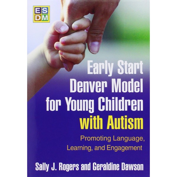 Early Start Denver Model for Young Children With Autism: Promoting