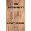 The Woodworker's Pocket Journal