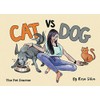  Cat vs. Dog: The Pet Diaries, Dog Diary vs.