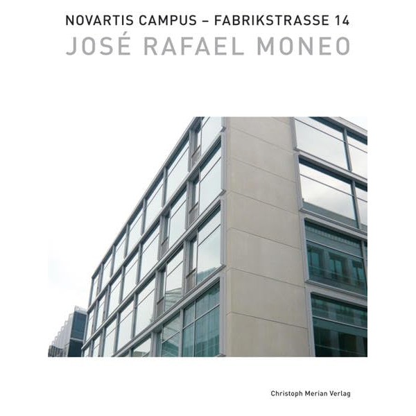 Novartis Campus - Fabrikstrasse 14: José Rafael Moneo