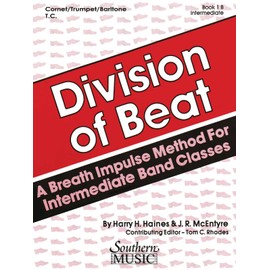 Division of Beat (D.O.B.), Book 1B: Trumpet/Cornet/Baritone T.C. (Division of Beat, 1B)