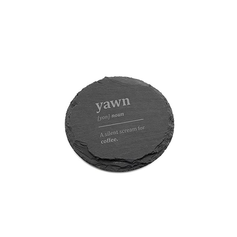 'Yawn: A Silent Scream for Coffee' Engraved Slate Coaster -