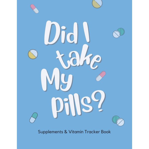 Supplements and Vitamin Tracker Book: Medication & Supplements Organizer