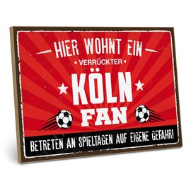 ARTFAVES® Wooden Sign with Saying "Hier wohnt EIN verrückter Köln Fan" Shabby Chic Vintage Sign Decorative Gift on Football Size: 28 x 19 cm