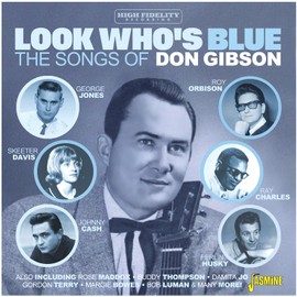 Look Who S Blue - the Songs of Don Gibson
