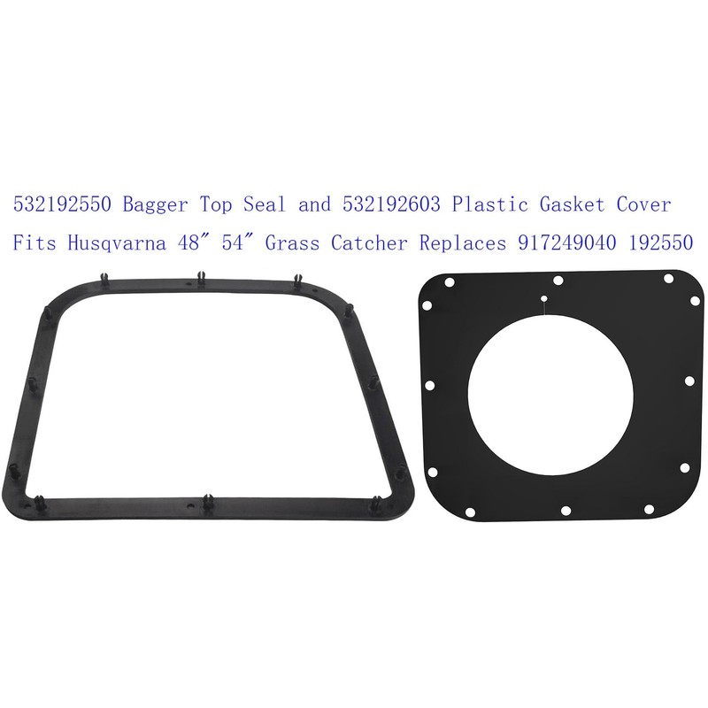 VIGORVIL 532192550 Bagger Top Seal and 532192603 Plastic Gasket Cover
