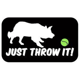 Just Throw It Border Collie TP 526 vinyl 6" Decal Sticker dog flyball agility