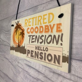 RED OCEAN RETIRED Goodbye Tension Hello Pension Funny Novelty Retirement Plaque Work Gift for Nan & Grandad