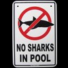 Treasure Gurus No Sharks in Pool Sign