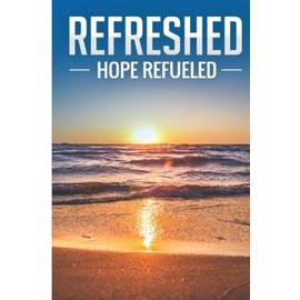 REFRESHED: Hope Refueled