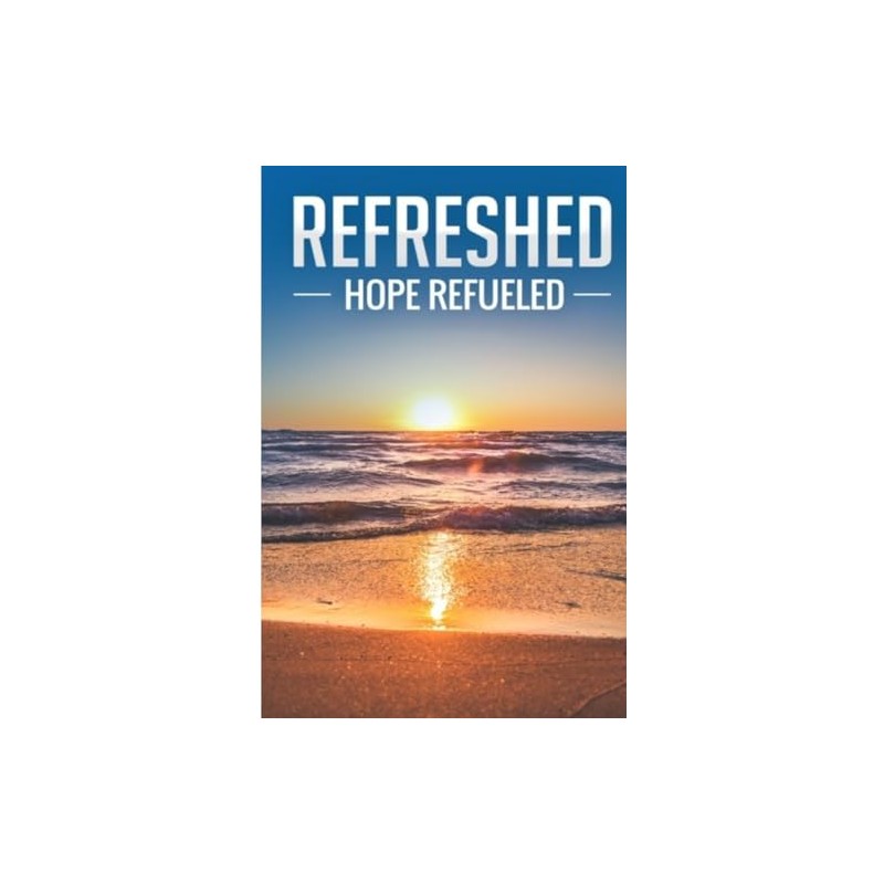 REFRESHED: Hope Refueled