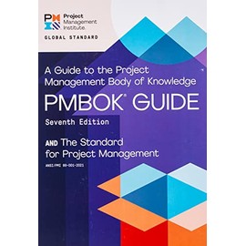 A Guide to the Project Management Body of Knowledge (PMBOKÂ® Guide) â Seventh Edition and The Standard for Project Management (ENGLISH)