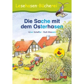 Die Sache mit dem Osterhasen / Silbenhilfe: Schulausgabe (Lesen lernen mit der Silbenhilfe)