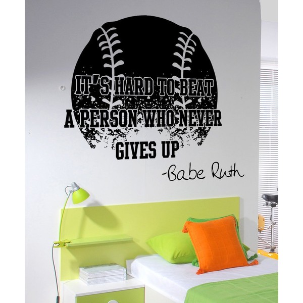 It's Hard to Beat a Person Who Never Gives Up Babe Ruth Quote Wall Decal Sticker (42in Tall X 49in Wide) Black Color. #5430s