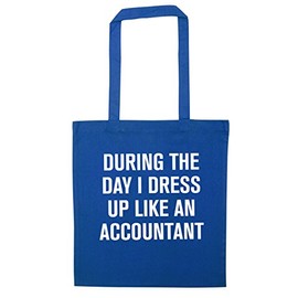 Flox Creative During the day I dress up like an accountant tote bag