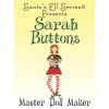 Sarah Buttons, Master Doll Maker