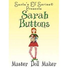 Sarah Buttons, Master Doll Maker