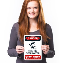 Sigo Signs, Thin Ice Deep Water Stay Away Sign, 10x7 Inches, 55 mil Thick HDPS (high Density polystyrene), Made in USA