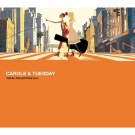 Carole & Tuesday: Vocal Collection, Volume 1