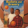 Buckets and Bravery