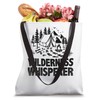 Wilderness Whisperer Camping Scouting Scouts Scout Tote Bag