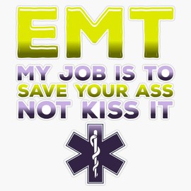Funny EMT Gifts for Men Women Firefighter Heroes Sticker Bumper Sticker Vinyl Decal 5"