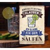 schilderkreis24 Funny Alcohol Saying "Jeder sollte an etwas. Saufen" Decorative