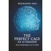 The Perfect Cage an AI Paradox: Inner Awakening in an