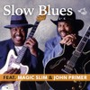 Slow Blues Featuring Magic Slim & John Primer