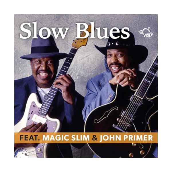 Slow Blues Featuring Magic Slim & John Primer