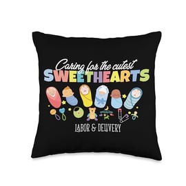 Caring For Cutest Sweethearts Postpartum Nurse Baby Delivery Throw Pillow