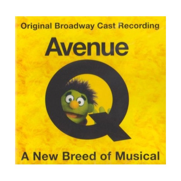 Avenue Q - The Musical - Original Broadway Cast Recording