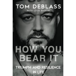 How You Bear It: Triumph and Resiliency in Life