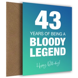 Funny 43rd Birthday Cards for Men & Women - Bloody Legend - Joke Happy Birthday Card for Men, Women, Dad, Brother - 7x5 Greetings Card, Bloody Legend, 43