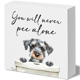 FUQWZ Cute Schnauzer Dog Bathroom Decor, You Will Never Pee Alone Decor Wooden Box Sign, Funny House Decoration For Bathroom Toilet Washing Basin Shelf Table, Gifts for Dog Lovers. (039)