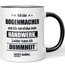 JUNIWORDS Tasse, Ich bin Bogenmacher und ich verstehe mein Handwerk. Leider kann ich Dummheit nicht heilen, Schwarz (6228278)