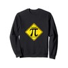 Warning Irrational Pi Symbol Sign Sweatshirt