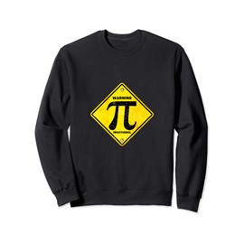 Warning Irrational Pi Symbol Sign Sweatshirt