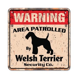 Welsh Terrier Vintage Security Sign Area Patrolled by Dog Warning Gag Joke Funny Owner Gift Rigid Plastic | Indoor/Outdoor | 10" Wide
