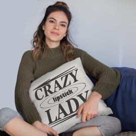 Crazy Lipstick Lady, Title for Women or Girls Who Love Lipsticks - Beauty Themed Merch for Makeup Artist or Cosmetologist, Gift for Makeup Lovers, Pillow Cover, White 18X18 in