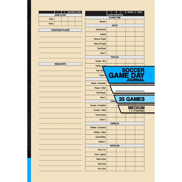 Soccer Game Day Journal: Record and Track Your Individual Playing