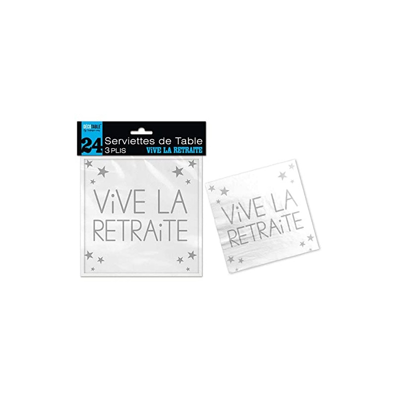 24 Serviettes de Table "VIVE LA RETRAITE" 3 PLIS -