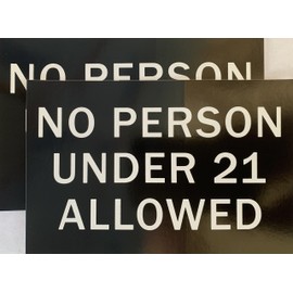 (2 Pack) No Person Under 21 Allowed Sticker Vinyl Decal 6" X 4" Compliance Sign (X2PS148)
