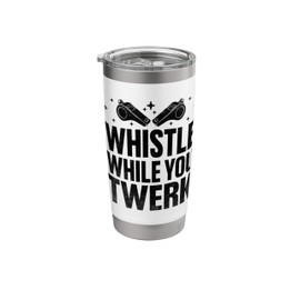 Whistle While You Twerk Referee Game Sports Stainless Steel Insulated Tumbler