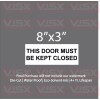 VISX This door must be kept closed Bumper Sticker Car