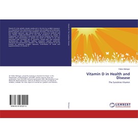 Vitamin D in Health and Disease: The Sunshine Vitamin